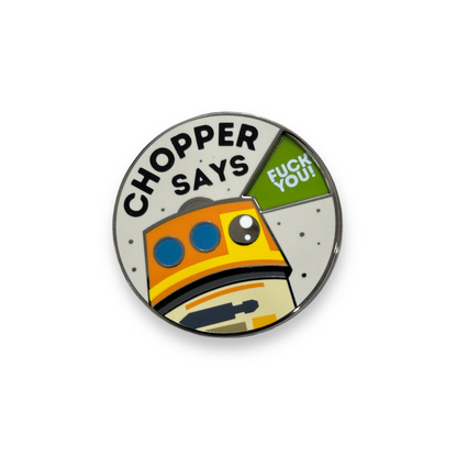 NAUGHTY VERSION - CHOP SAYS SPINNER PIN