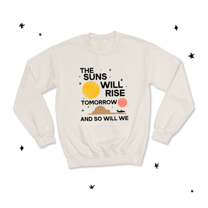 TOMORROW SUNS CREW SWEATSHIRT
