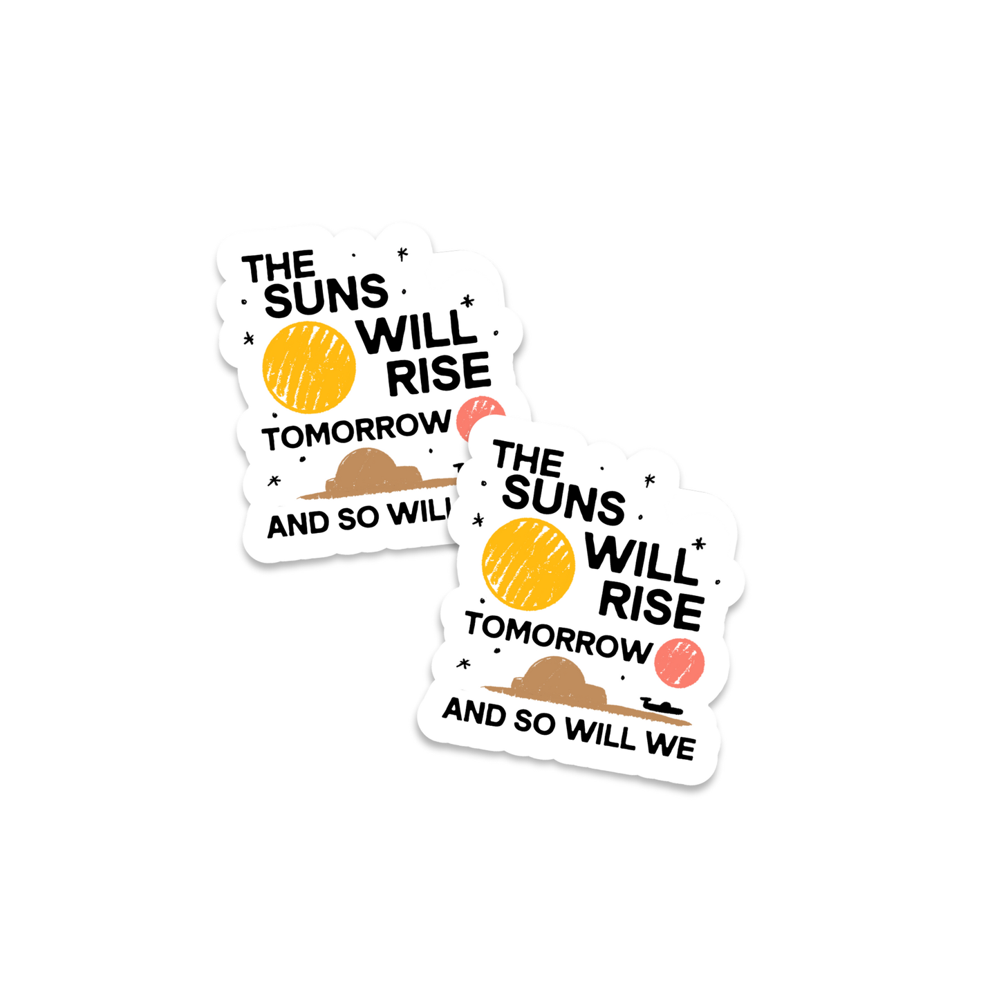 TOMORROW SUNS STICKER