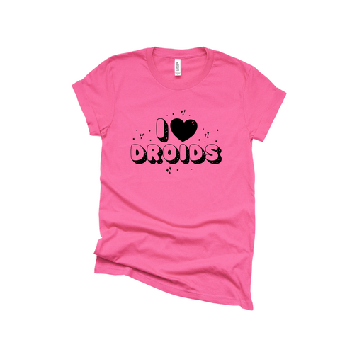I LOVE DROIDS TEE